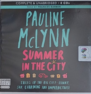 Summer in the City written by Pauline McLynn performed by Frances Barber on Audio CD (Unabridged)
